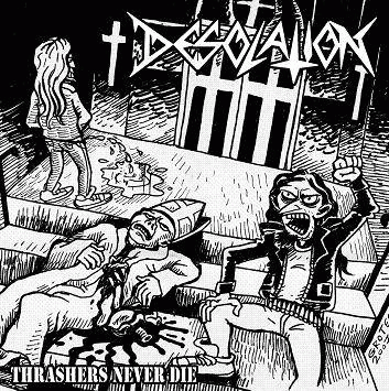 Desolation (CHL) : Thrashers Never Die